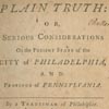 A Tradesman of Philadelphia, Plain truth: or, serious considerations on the present state of the city of Philadelphia, and province of Pennsylvania ([Philadelphia]: Printed [by Benjamin Franklin] in the year MDCCXLVII [1747]). Charles Norriss copy. 