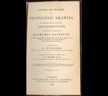 Louis Daguerre. History and Practice of Photogenic Drawing. Translated by J. S. Memes. London: Smith Elder and Company, 1839. 