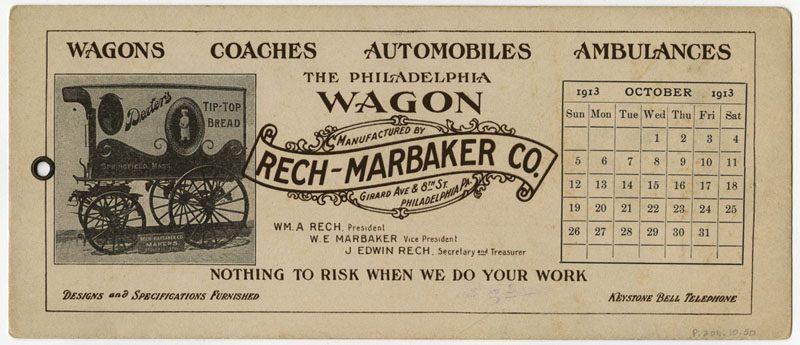 The Philadelphia Wagon Manufactured by Rech-Marbaker Co. Girard Ave & 8th St. Philadelphia Pa. ([Philadelphia], 1913).