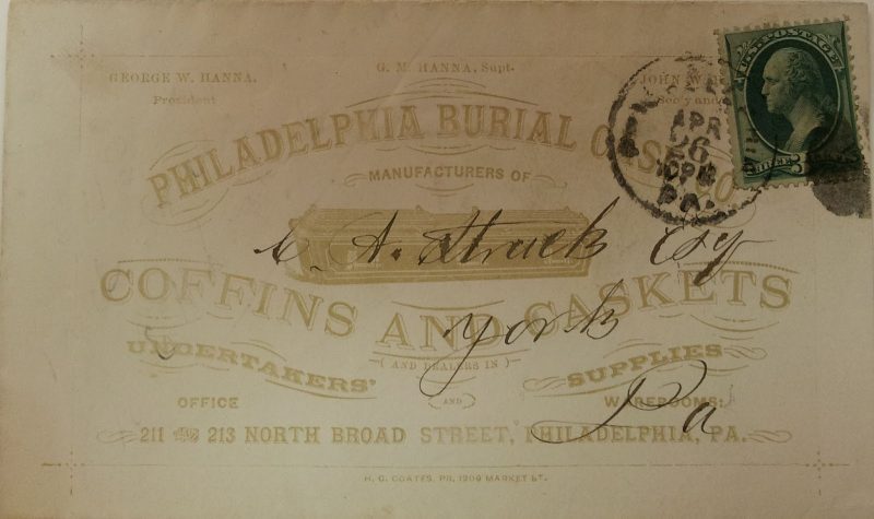 Philadelphia Burial Co. envelope, ca. 1875. Proprietors George W. Hanna, George. M. Hanna, and John W. Hanna.