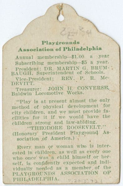Playground Association of Philadelphia. Tag Day May 20th 1908. I am tagged to help the children of Philadelphia. Philadelphia: E. A. Wright, [1908]