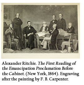 Alexander Ritchie. The First Reading of the Emancipation Proclamation Before the Cabinet (New York, 1864). Engraving after the painting by F. B. Carpenter.