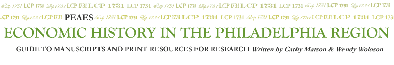 PEAES Economic History in the Philadelphia Region Guide to Manuscripts and Print Resources for Research