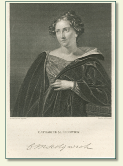 CATHARINE SEDGWICK (1789 – 1867)