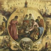 Print featuring scenes of Eancipation, from enslavement to home life to education.