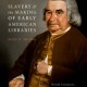 Slavery and the Making of Early American Libraries