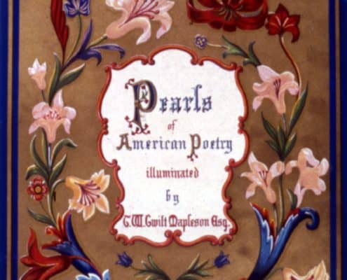G. W. Gwilt Mapleson, Pearls of American Poetry (New York : Wiley and Putnam, [1847?]). Chromolithograph title page.