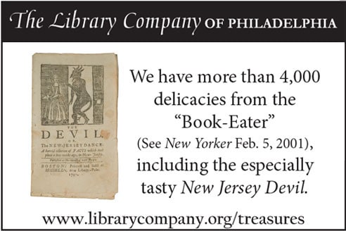 We have more than 4,000 delicacies from the "Book-Eater" (See New Yorker Feb. 5, 2001), including the especially tasty New Jersey Devil.